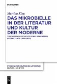 Das Mikrobielle in der Literatur und Kultur der Moderne (eBook, ePUB)
