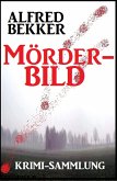 Mörderbild: Krimi-Sammlung (eBook, ePUB)