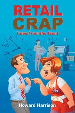 Retail Crap: Tales from the Front - Harrison, Howard