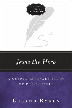 Jesus the Hero - Ryken, Leland