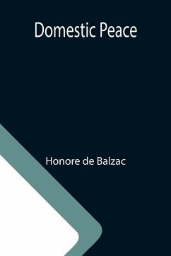 Domestic Peace - de Balzac, Honore