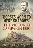 Horses Worn to Mere Shadows: The Victorio Campaign 1880
