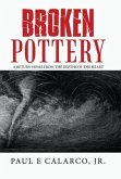 Broken Pottery: A Return Home from the Depths of the Heart