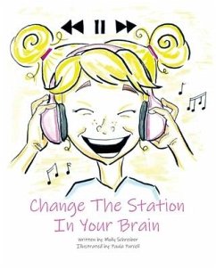 Change the Station in Your Brain - Schreiber, Molly