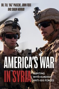 America'S War in Syria - Paasche, Till; Foxx, John; Murray, Shaun