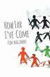How Far I've Come - Bild 1
