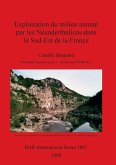 Exploitation du milieu animal par les Néanderthaliens dans le Sud-Est de la France