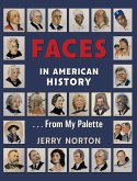 Faces in American History ... From My Palette