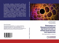 Biocidy i biorazlozhenie organicheskih i neorganicheskih materialow - Pehtashewa, Elena; Newerow, Anatolij; Zaikow, Gennadij