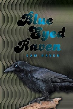 Blue Eyed Raven - Raven, Sam