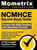 NCMHCE Secrets Study Guide - Exam Review and NCMHCE Practice Test for the National Clinical Mental Health Counseling Examination: [2nd Edition]