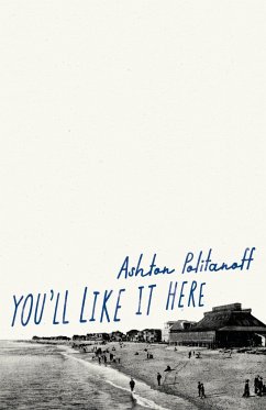 You'll Like it Here - Politanoff, Ashton