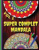 Super Complet Mandala Vol 1: Relaxing, Anti-Stress Dot To Dot Patterns To Complete & Colour
