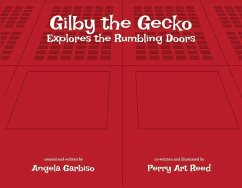 Gilby the Gecko: Explores the Rumbling Doors Volume 1 - Garbiso, Angela; Reed, Perry Art