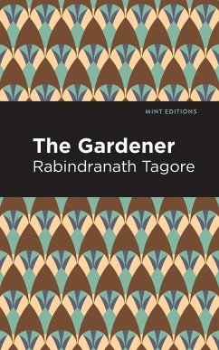 The Gardner - Tagore, Rabindranath