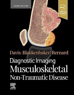 Diagnostic Imaging: Musculoskeletal Non-Traumatic Disease - Davis, Kirkland W.;Blankenbaker, Donna G;Bernard, Stephanie
