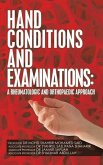 Hand Conditions and Examinations: a Rheumatologic and Orthopaedic Approach