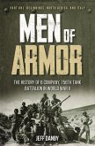 Men of Armor - The History of B Company, 756th Tank Battalion in World War II (eBook, ePUB)
