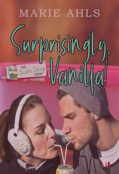 Surprisingly, Vanilla (eBook, ePUB) - Ahls, Marie