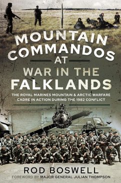 Mountain Commandos at War in the Falklands (eBook, ePUB) - Rodney Boswell, Boswell