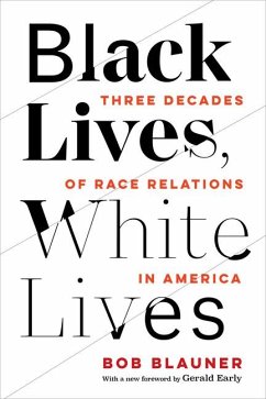 Black Lives, White Lives - Blauner, Bob