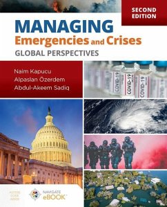 Managing Emergencies and Crises: Global Perspectives - Kapucu, Naim; Özerdem, Alpaslan; Sadiq, Abdul-Akeem