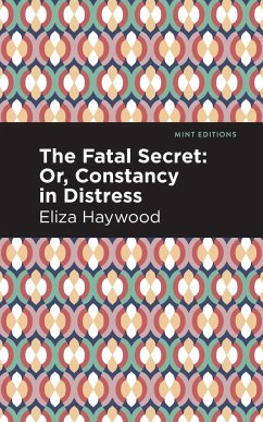 The Fatal Secret - Haywood, Eliza