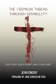 The Crimson Thread Through Disability: Discover God's Heart and Your Part