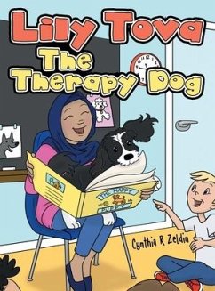 Lily Tova the Therapy Dog - Zeldin, Cynthia R.