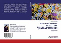 Ingushskij qzyk w Kazahstane: funkcionirowanie w uslowiqh diaspory - Gazdiewa, Bella