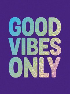 Good Vibes Only - Publishers, Summersdale