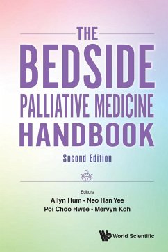 BEDSIDE PALLIATIVE MED (2ND ED) - Allyn Hum, Neo Han Yee Poi Choo Hwee M