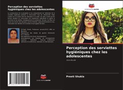 Perception des serviettes hygiéniques chez les adolescentes - Shukla, Preeti