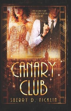 The Canary Club - Ficklin, Sherry D.