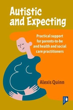 Autistic and Expecting - Quinn, Alexis