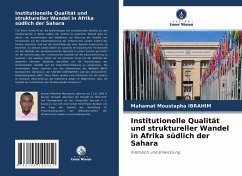 Institutionelle Qualität und struktureller Wandel in Afrika südlich der Sahara - Ibrahim, Mahamat Moustapha