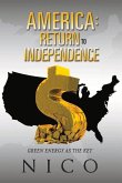 America: Return to Independence: Green Energy as the Key