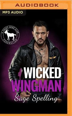 Wicked Wingman: A Hero Club Novel - Spelling, Sage; Club, Hero