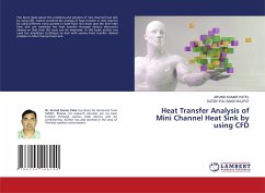 Heat Transfer Analysis of Mini Channel Heat Sink by using CFD - Patel, Arvind Kumar;Rajput, Satish Pal Singh