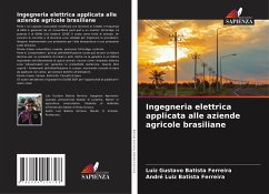 Ingegneria elettrica applicata alle aziende agricole brasiliane - Batista Ferreira, Luiz Gustavo;Batista Ferreira, André Luiz