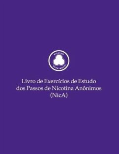 Livro de Exercícios de Estudo dos Passos de Nicotina Anônimos (NicA) - Anonymous, Nicotine