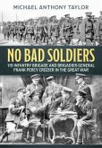 No Bad Soldiers: 119 Infantry Brigade and Brigadier-General Frank Percy Crozier in the Great War