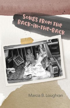 Songs from the Back-in-the-Back - Loughran, Marcia B.