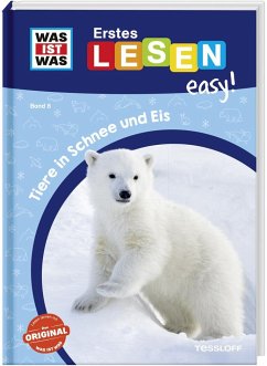 WAS IST WAS Erstes Lesen easy! Band 8. Tiere in Schnee und Eis - Meierjürgen, Sonja