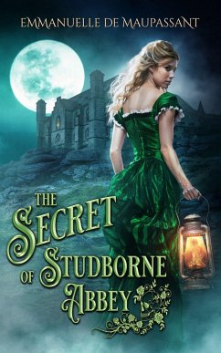 The Secret of Studborne Abbey (The Lady's Guide) (eBook, ePUB) - de Maupassant, Emmanuelle