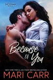 Because of You (Just Because, #1) (eBook, ePUB) Because of You (Just Because, #1) (eBook, ePUB)