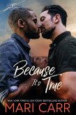 Because It's True (Just Because, #3) (eBook, ePUB) Because It's True (Just Because, #3) (eBook, ePUB)