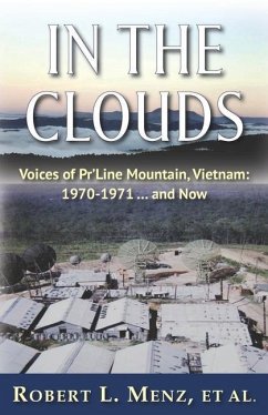In the Clouds: Voices of Pr'Line Mountain, Vietnam: 1970-1971 ... and Now - Menz Et Al, Robert L.