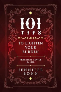 101 Tips To Lighten Your Burden - Bonn, Jennifer