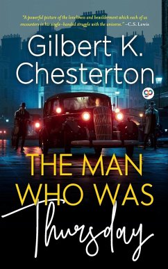 The Man Who Was Thursday - K., Gilbert Chesterton